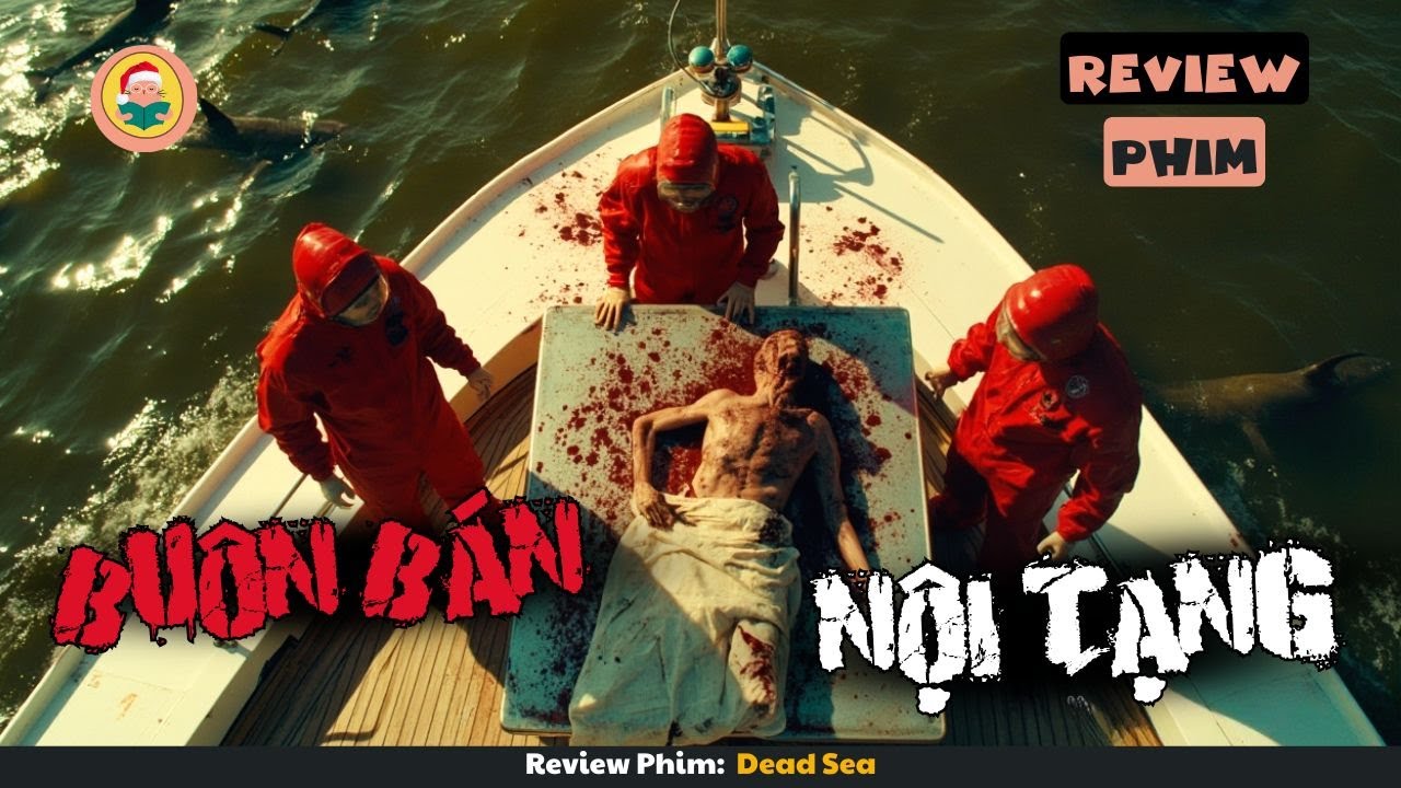 [Review Phim] Khách Du Lịch Không May Gặp Phải Nhóm Buôn N.ộ.i T.ạ.n.g Giữa Biển