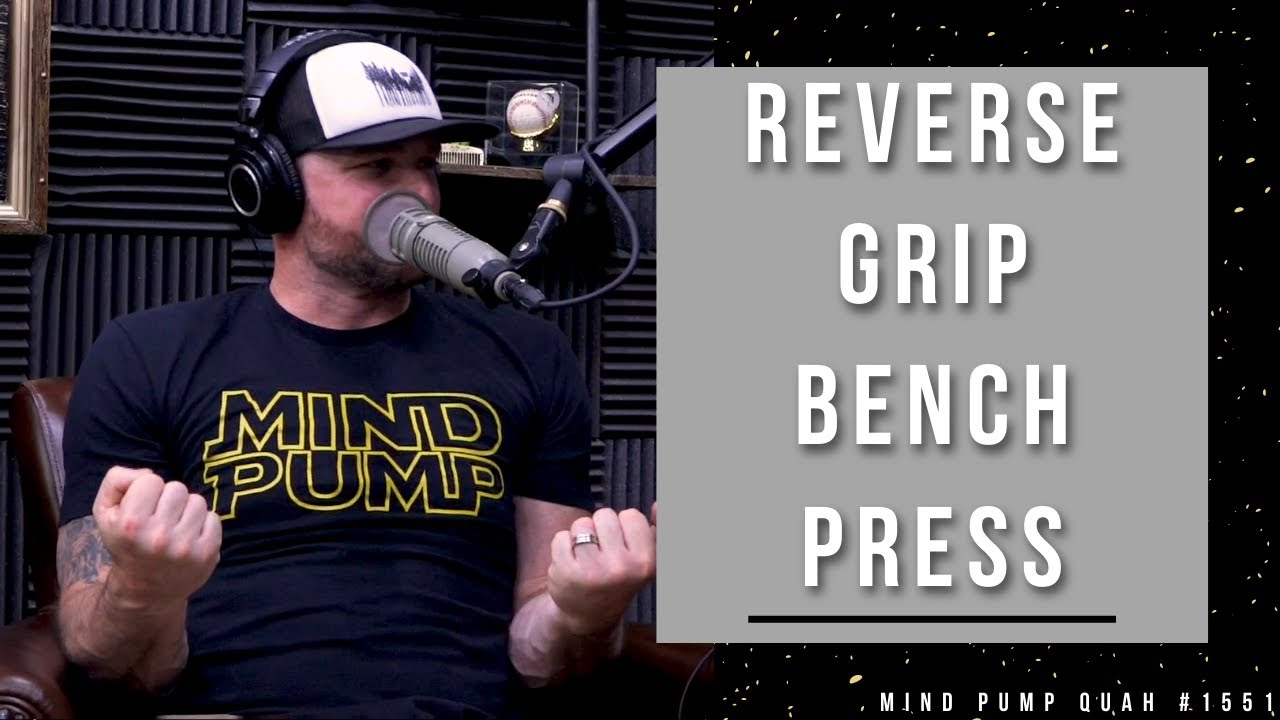 The Benefits of the Reverse Grip Bench Press