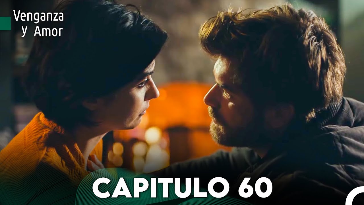 Venganza y Amor Capitulo 60 - Doblado En Español