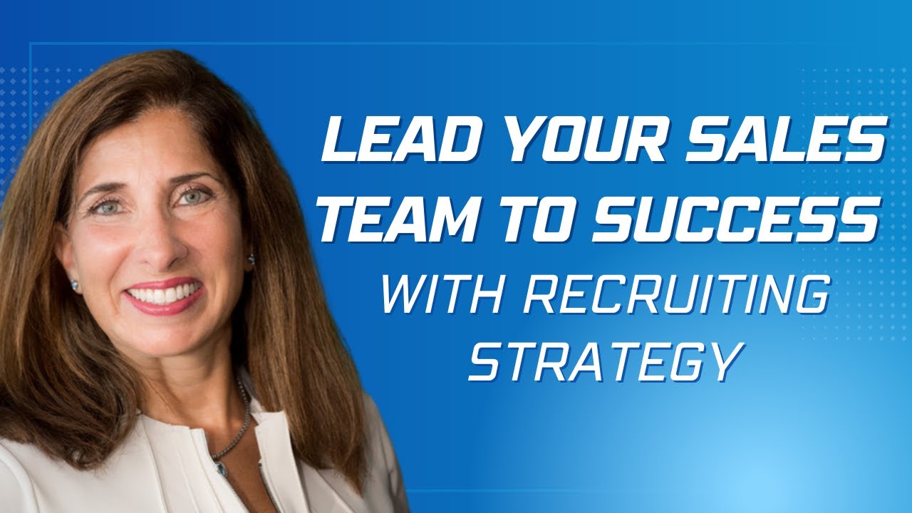 Lead Your Sales Team to Success with recruiting Strategy || Anna Frazzetto