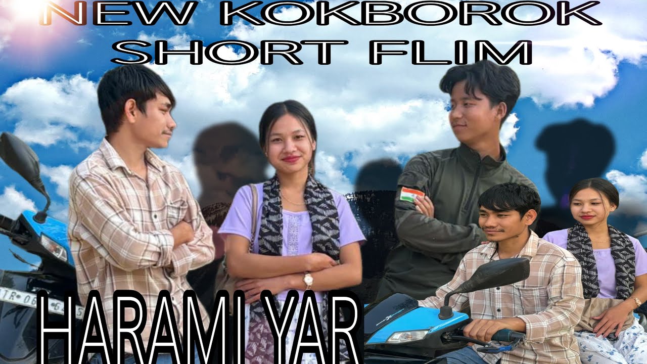 HARAMI YAR | NEW KOKBOROK SHORT FILM | @BOROKCINEMA 
