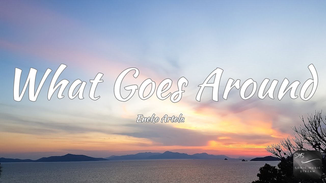 Eneko Artola - What Goes Around (Lyrics)