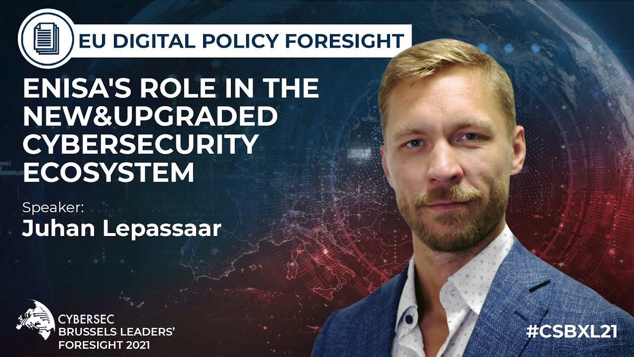 EU Digital Policy Foresight: Keynote Speech - Juhan Lepassaar #CSBXL21