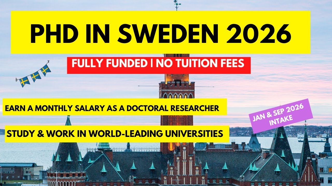 PhD in Sweden 2026| Fully Funded PhD in Europe | No Tuition Fee + Monthly Salary | Apply Now!
