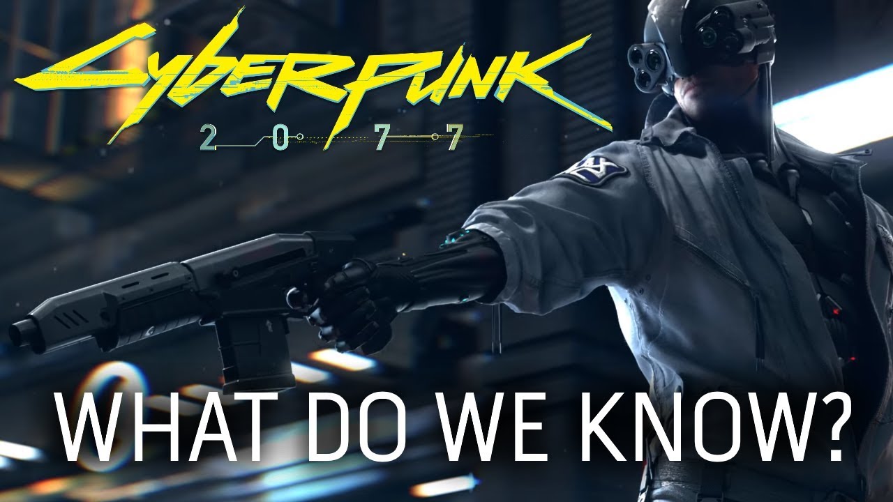 A Quick Info Recap About Cyberpunk 2077 So Far