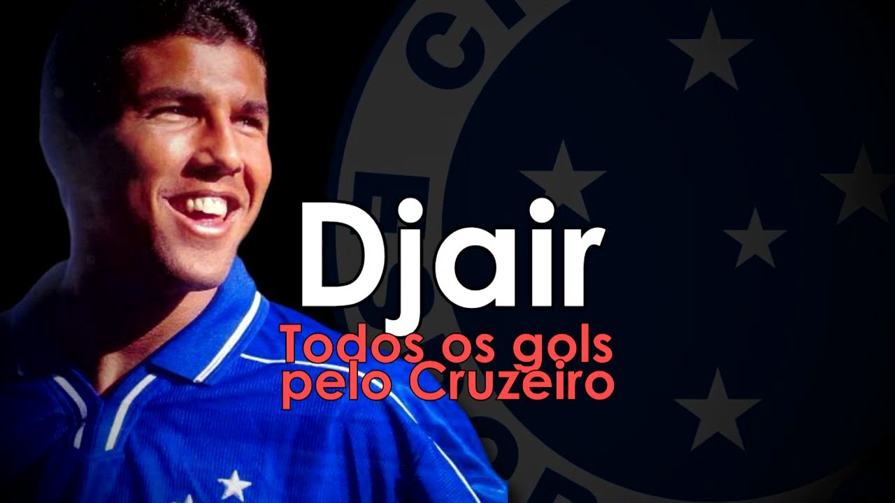 Djair - Todos os gols pelo Cruzeiro