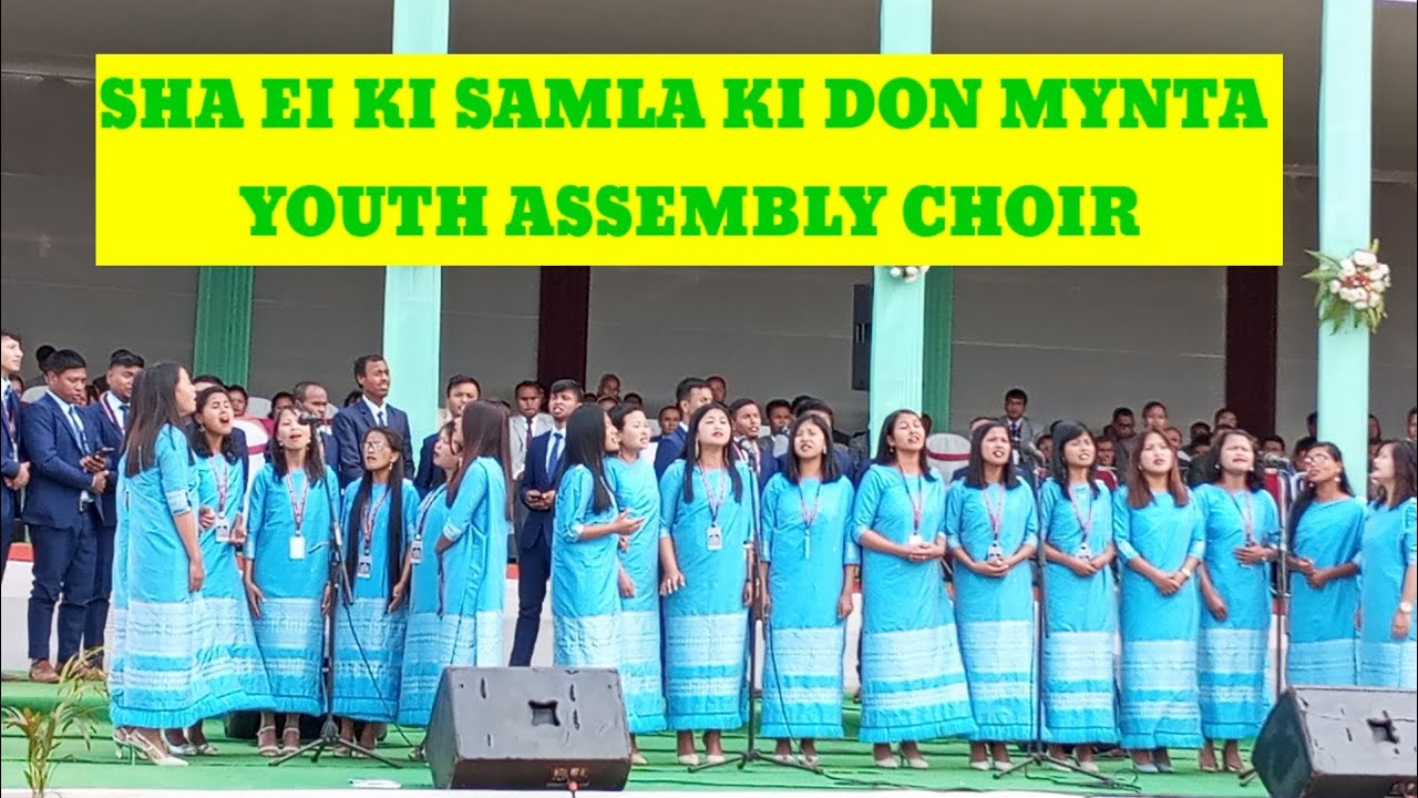 YOUTH ASSEMBLY CHOIR YAC 33 ANNUAL YOUTH ASSEMBLY MYNSNGAT