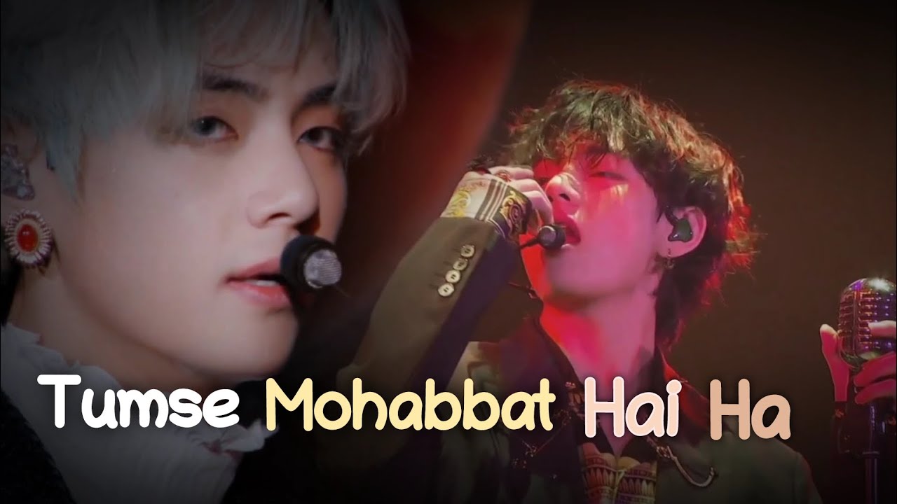 TUMSE MOHABBAT HAI 💜BTS V... KIM TEAHYUNG VERSION.. 💜💜💜🐯🐻