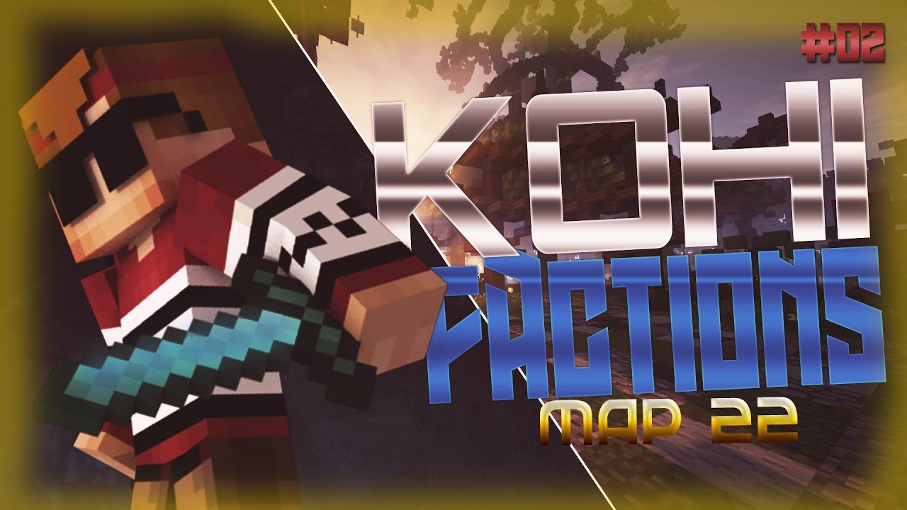 (Map 22) Minecraft Kohi Server Lets Play - OP GOODS!! - Ep. 2 (Minecraft HCF)