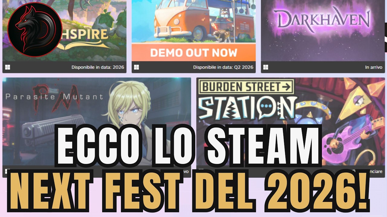 ARRIVA LO STEAM NEXT FEST DEL 2026! PREPARATEVI A CENTINAIA DI DEMO!