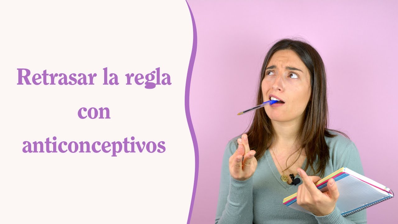 💊 Retrasar la regla con anticonceptivos | Sensual Intim💊