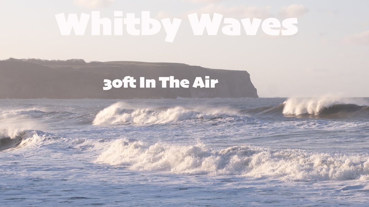 Whitby Spring Tides - The Water Was Going 30ft Into The Air