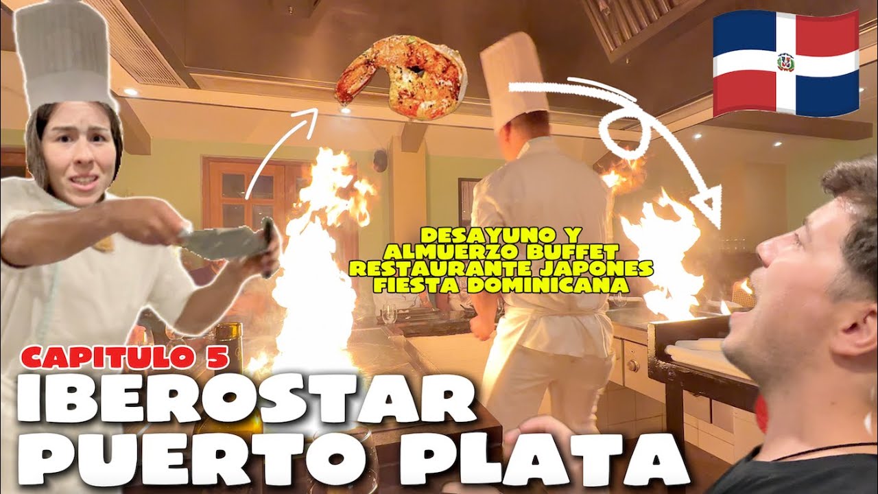 30 DIAS PROBANDO ALL INCLUSIVES EN EL CARIBE | Capitulo 5 COMIDA IBEROSTAR PUERTO PLATA