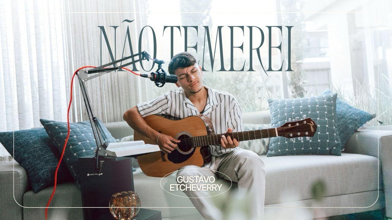 Gustavo Etcheverry | Não temerei