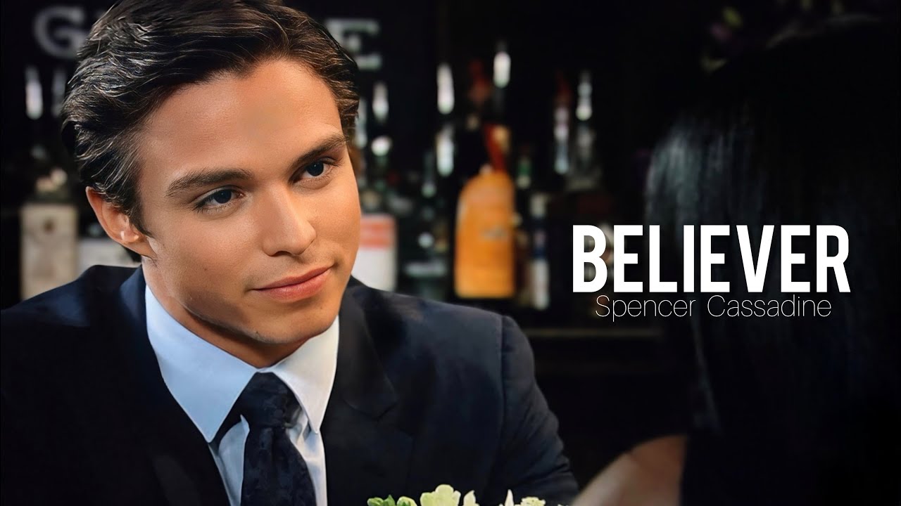 Spencer Cassadine | Believer