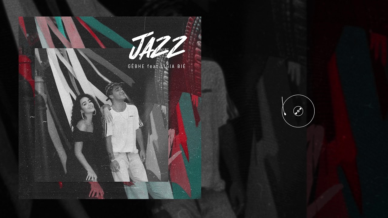 Jazz - Gebh&ecirc; feat L&iacute;gia Bi&eacute; (prod. @jovemcuca)