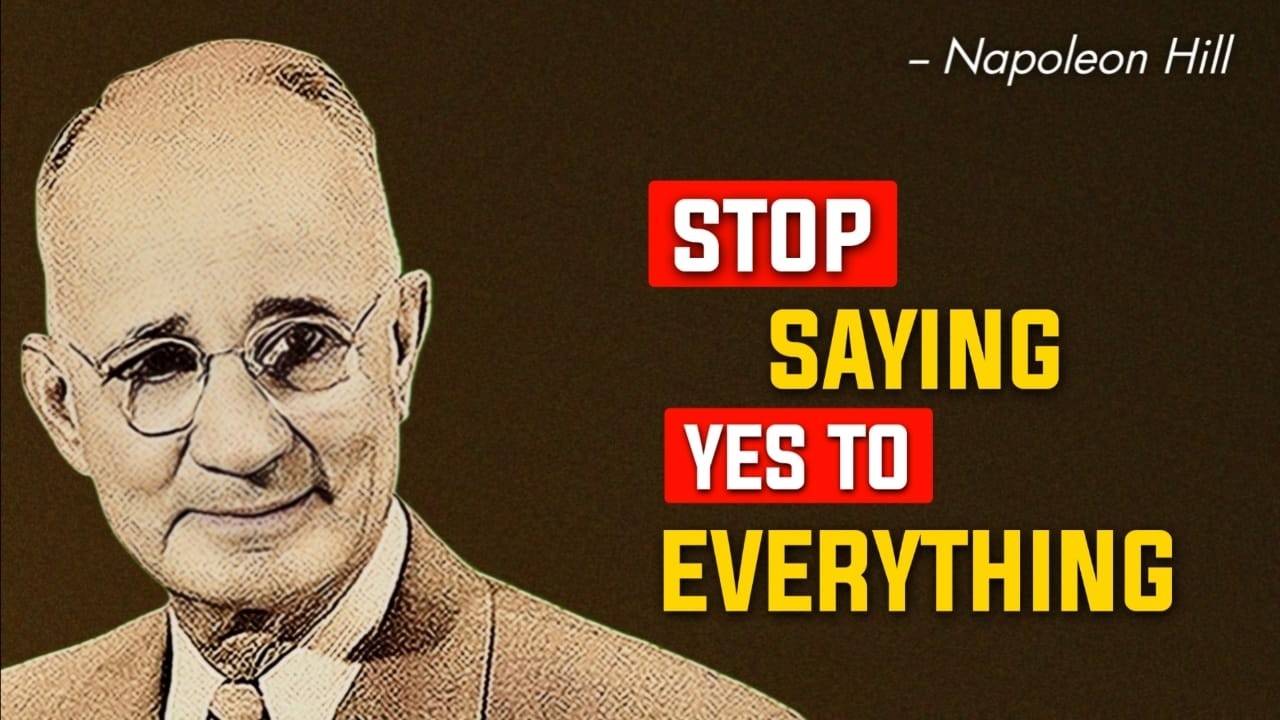 If You Commit To Everything, You’re Really Committed To Nothing | Napoleon Hill