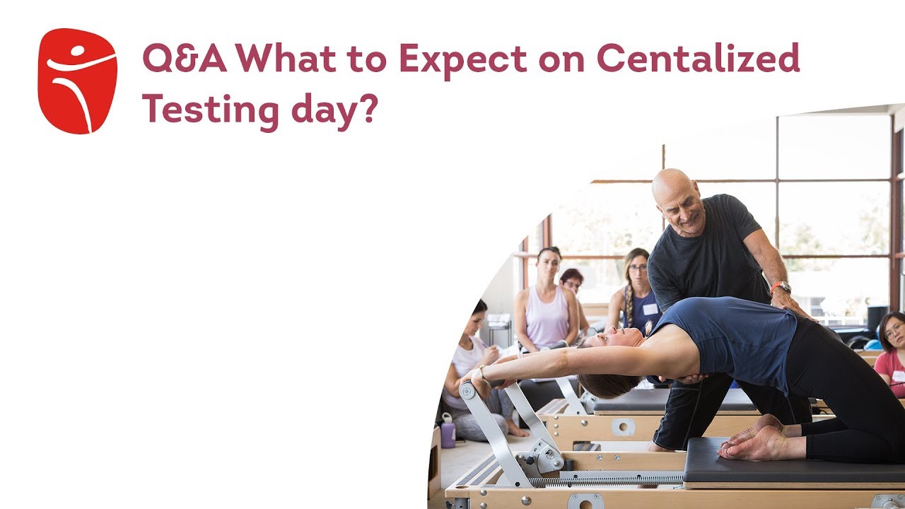 What to expect on centralized testing day?