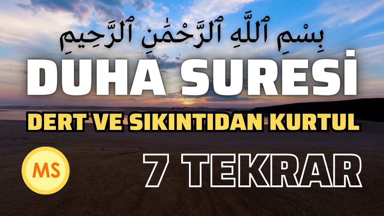 Duha Suresi 7 Tekrar Arapça Yazılış Türkçe Meal Vedduha Suresi Dinle Dertlerden Sıkıntılardan Kurtul