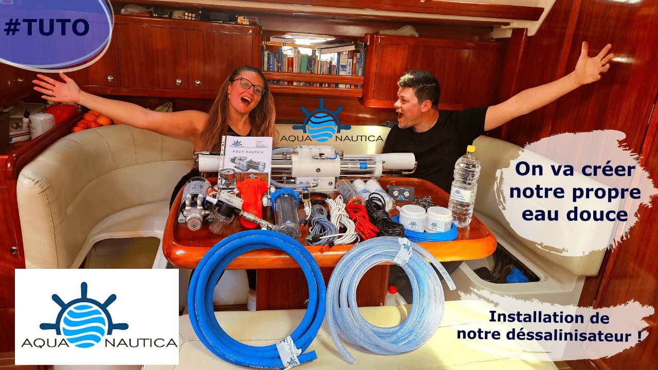 Installation déssalinisateur Aquanautica 65L/H : notre avis et informations pratiques