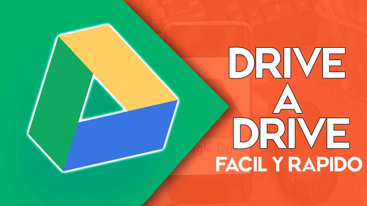 Pasar archivos de Drive a Drive facilemente