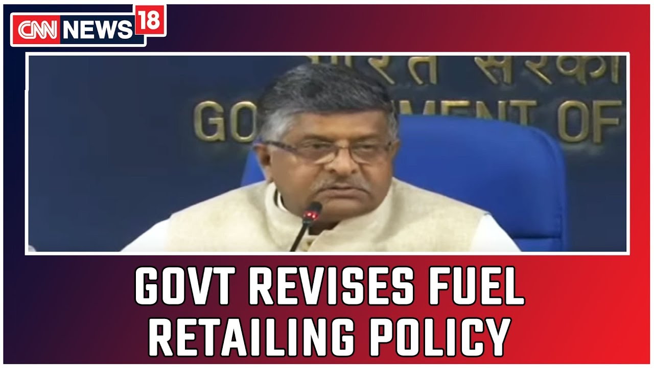 Government Approves Revision In Fuel Retailing Policy, Opens Market To Non Oil Companies