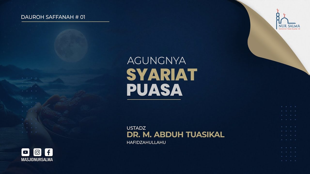 AGUNGNYA SYARIAT PUASA | USTADZ DR. M. ABDUH TUASIKAL