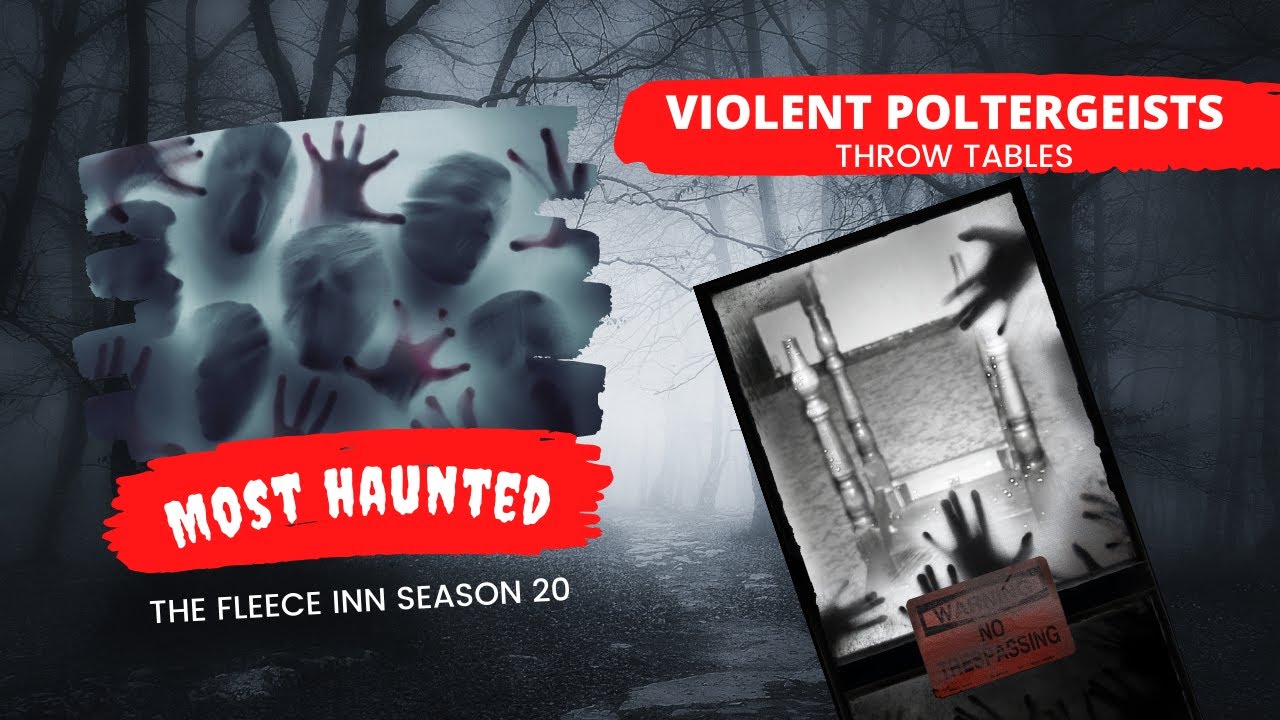 |Poltergeist Attacks!| Most Haunted Season 20 The Fleece Inn