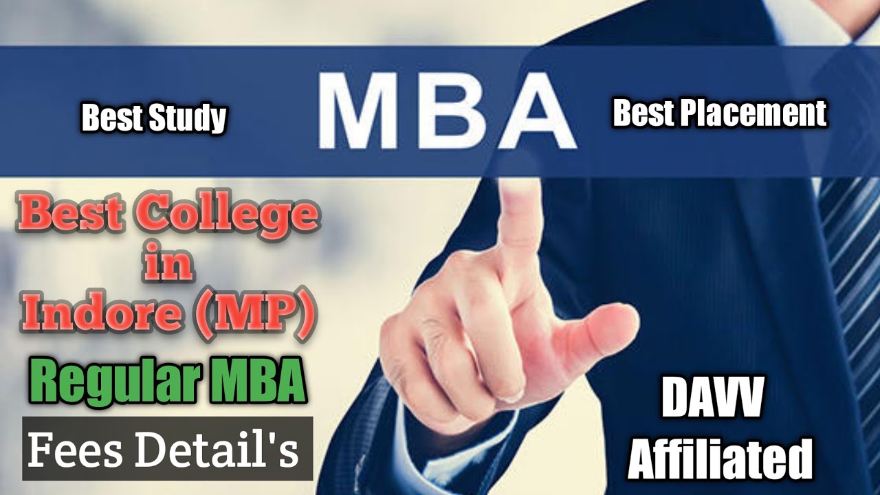 Regular MBA Colleges In Indore ( MBA  Course Information ) - Best Placement and Best Colleges