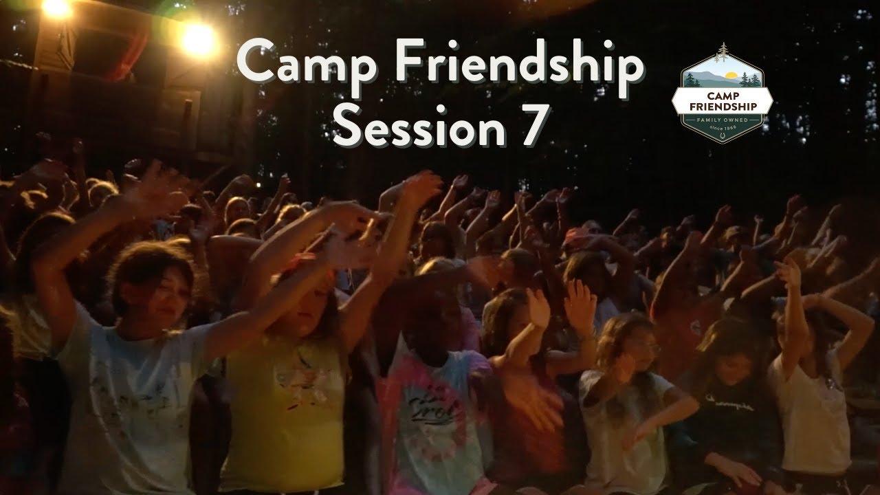 Camp Friendship Summer 2021 Session 7