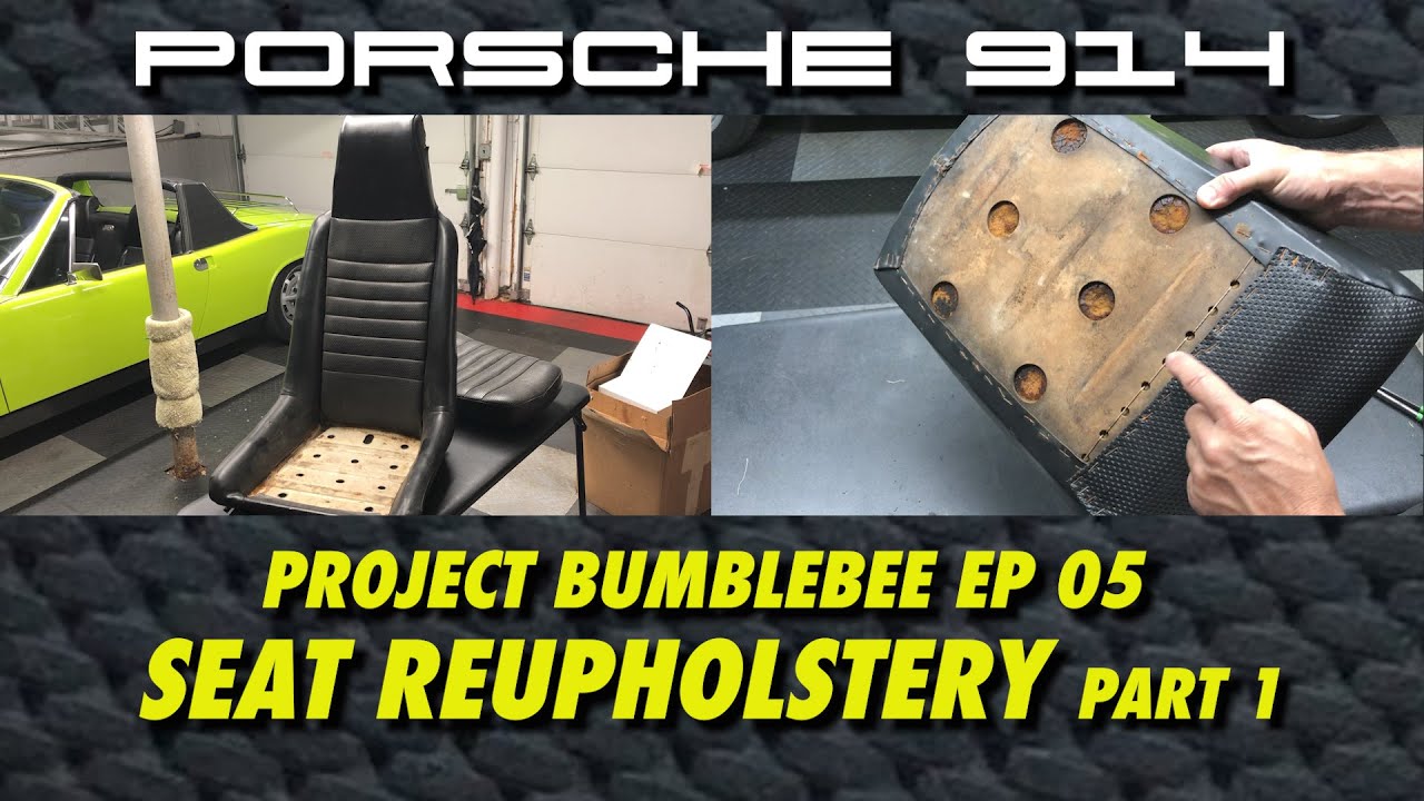 Porsche 914: как разобрать сиденья для перетяжки (часть 1) [Project Bumblebee Ep 05]