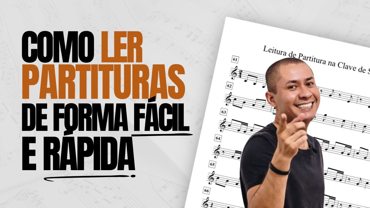COMO LER PARTITURAS DE FORMA FÁCIL E RÁPIDA