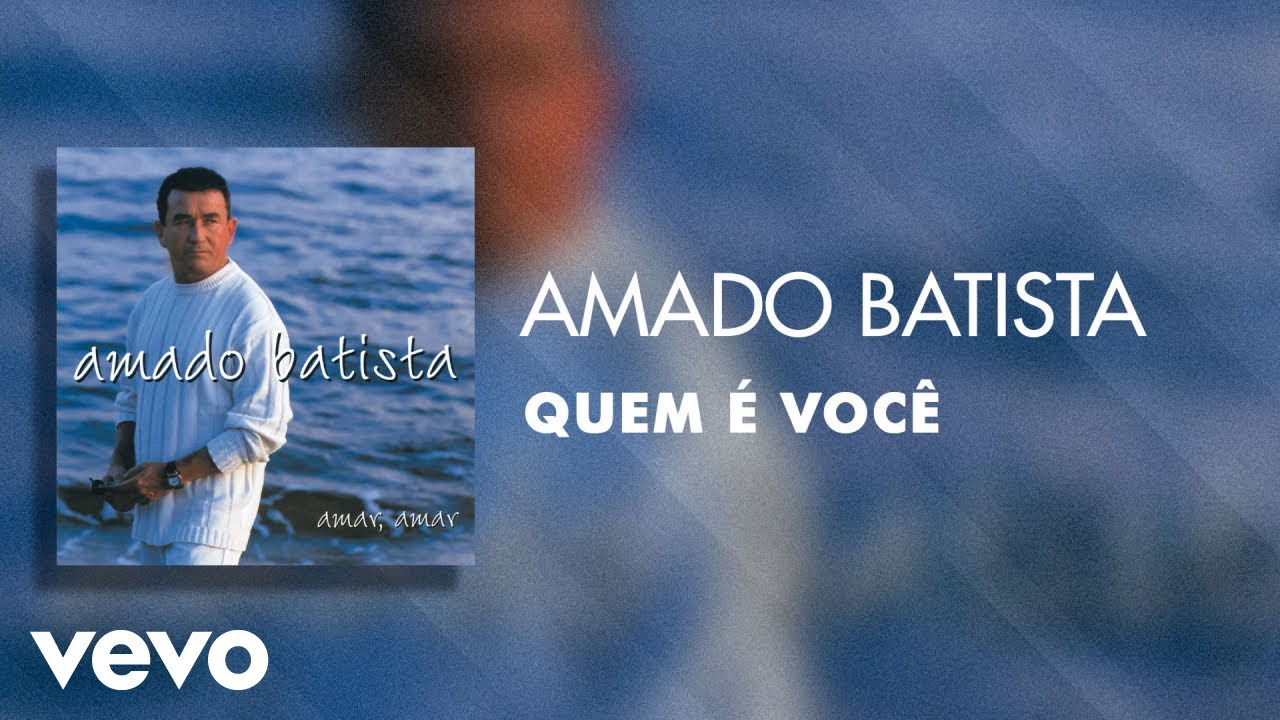 Amado Batista - Quem é Você (Áudio Oficial)