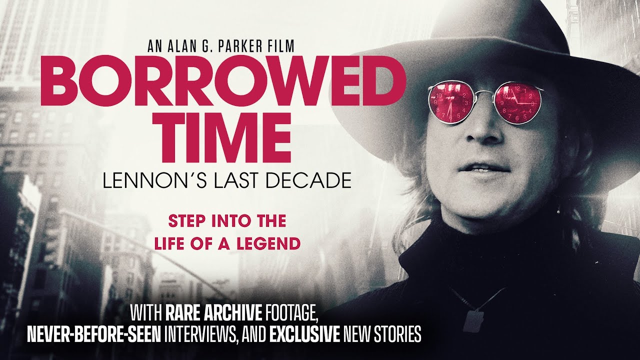 Borrowed Time: Lennon's Last Decade | Official Trailer | Available Now! on Physical & Digital