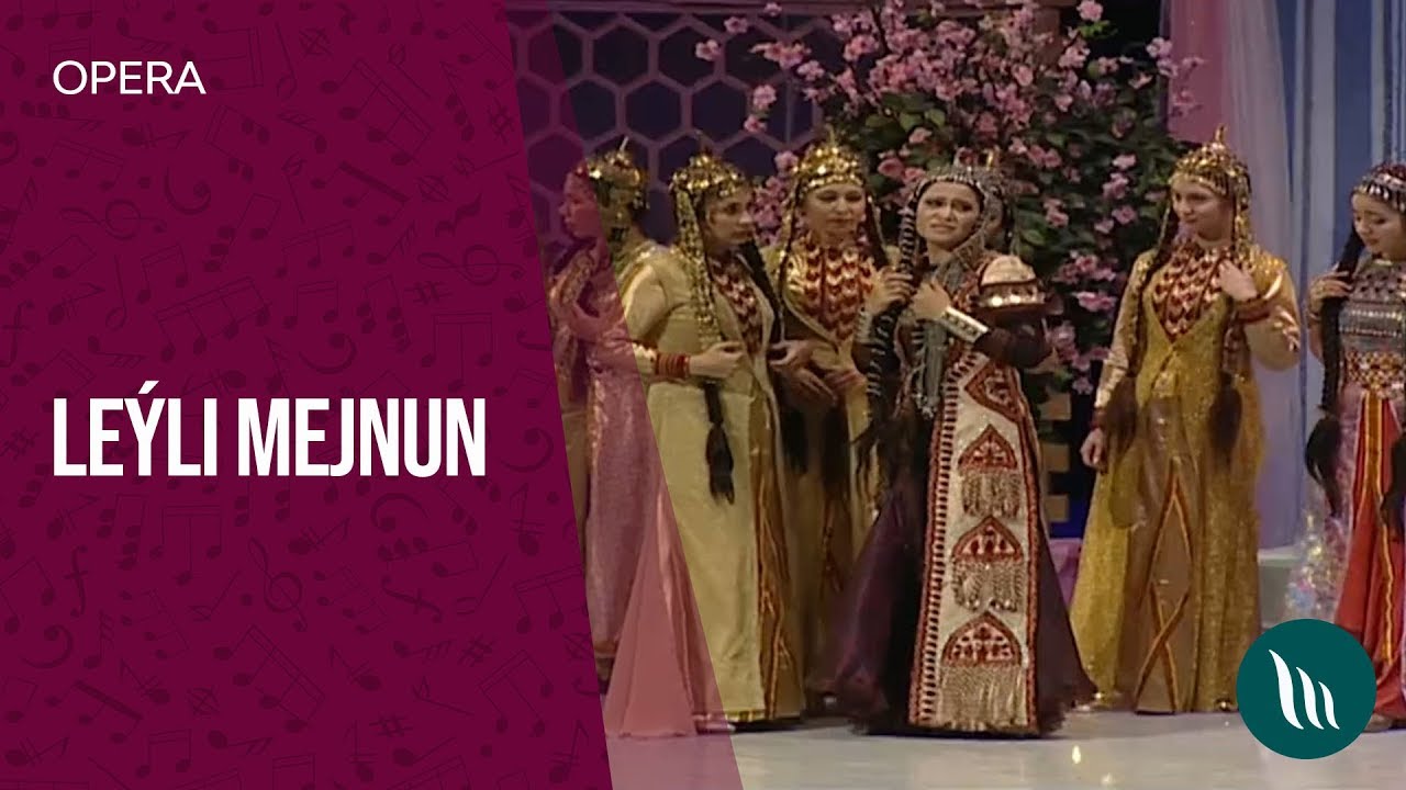 Opera - Leýli Mejnun | 2019