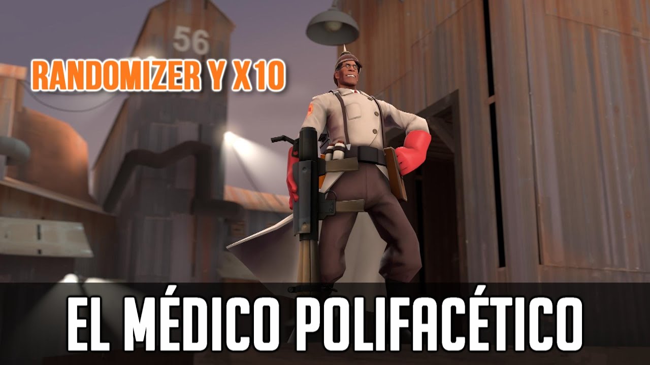 TF2: El Médico Polifacético - RANDOMIZER y X10
