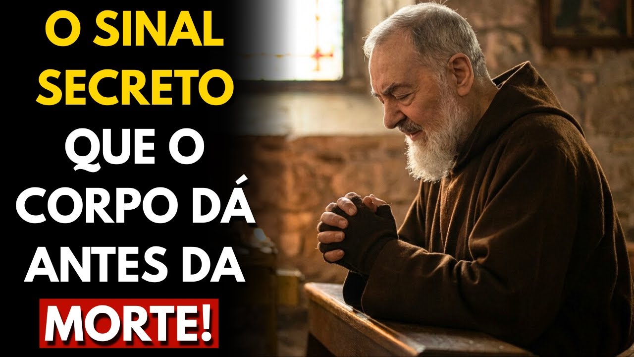 PADRE PIO REVELA: O SINAL FÍSICO QUE O CORPO DÁ 3 DIAS ANTES DA MORTE — NINGUÉM SABE DISSO!