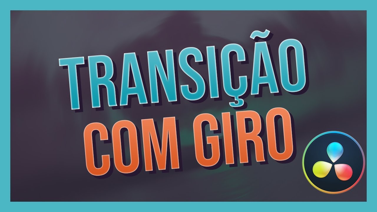 Como Criar TRANSIÇÃO de GIRO (Spin Transition)  - DAVINCI RESOLVE