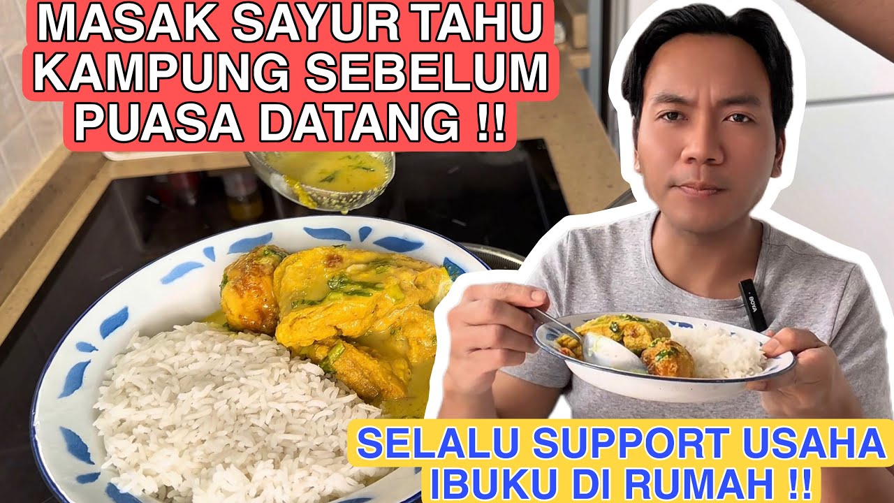 SELALU SUPPORT USAHA IBUKU!! MASAK SAYUR NDESO TAHU TELUR BUMBU KUNING SEBELUM PUASA DATANG!!