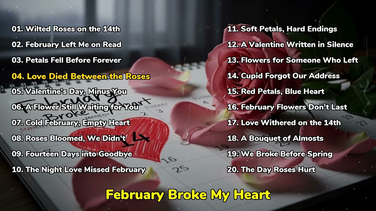 February Broke My Heart 💔 | Sad Valentine’s Love Song