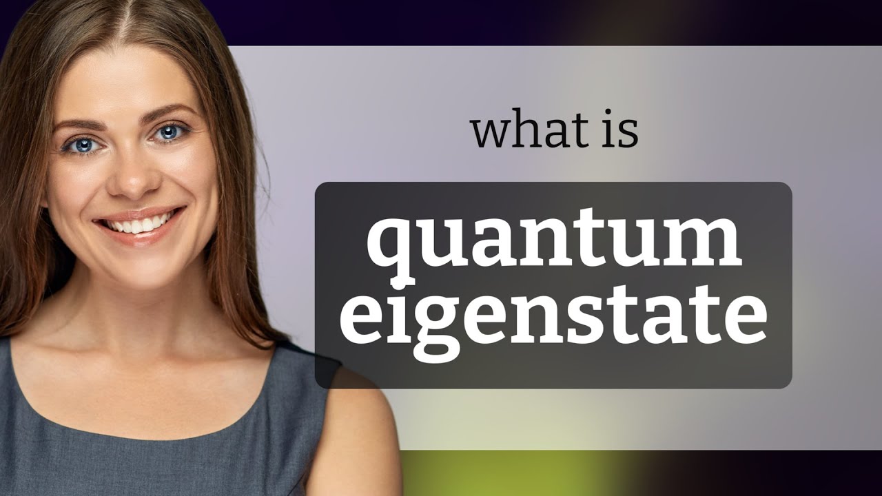 Unveiling the Mystery: Quantum Eigenstates Explained