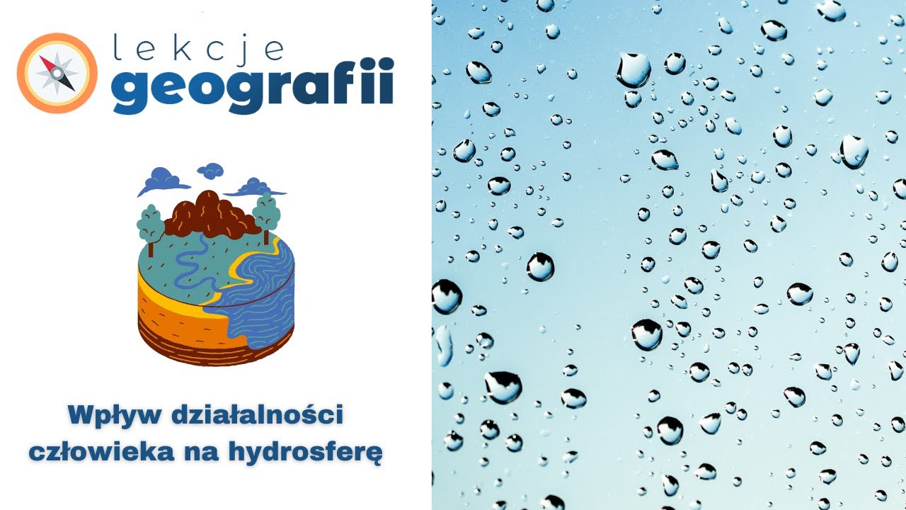 7.3 Wpływ działalności człowieka na hydrosferę
