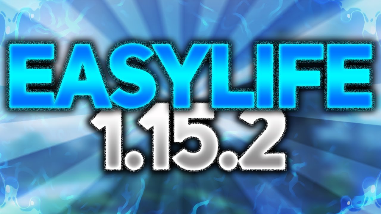EasyLife 1.15.2 Trailer