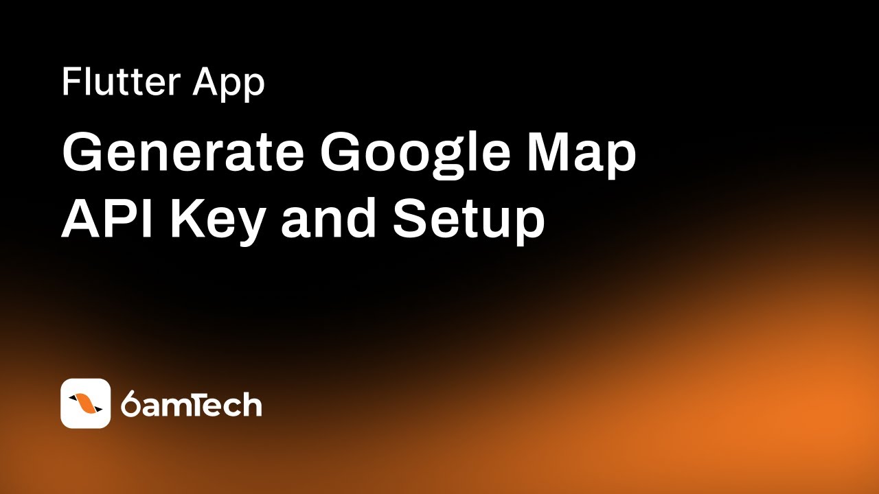 How to generate Google map API key and setup in Flutter project?