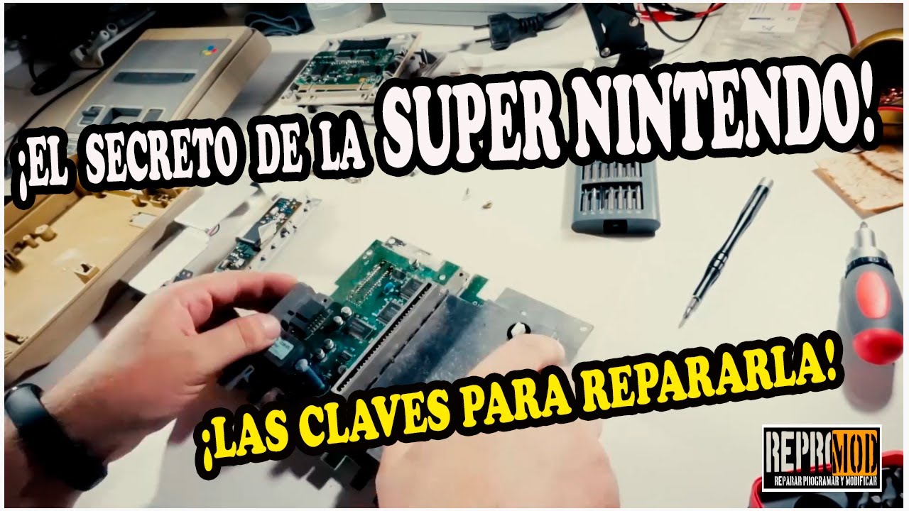 REPARAR LA SUPER NINTENDO Y DEJARLA FUNCIONANDO
