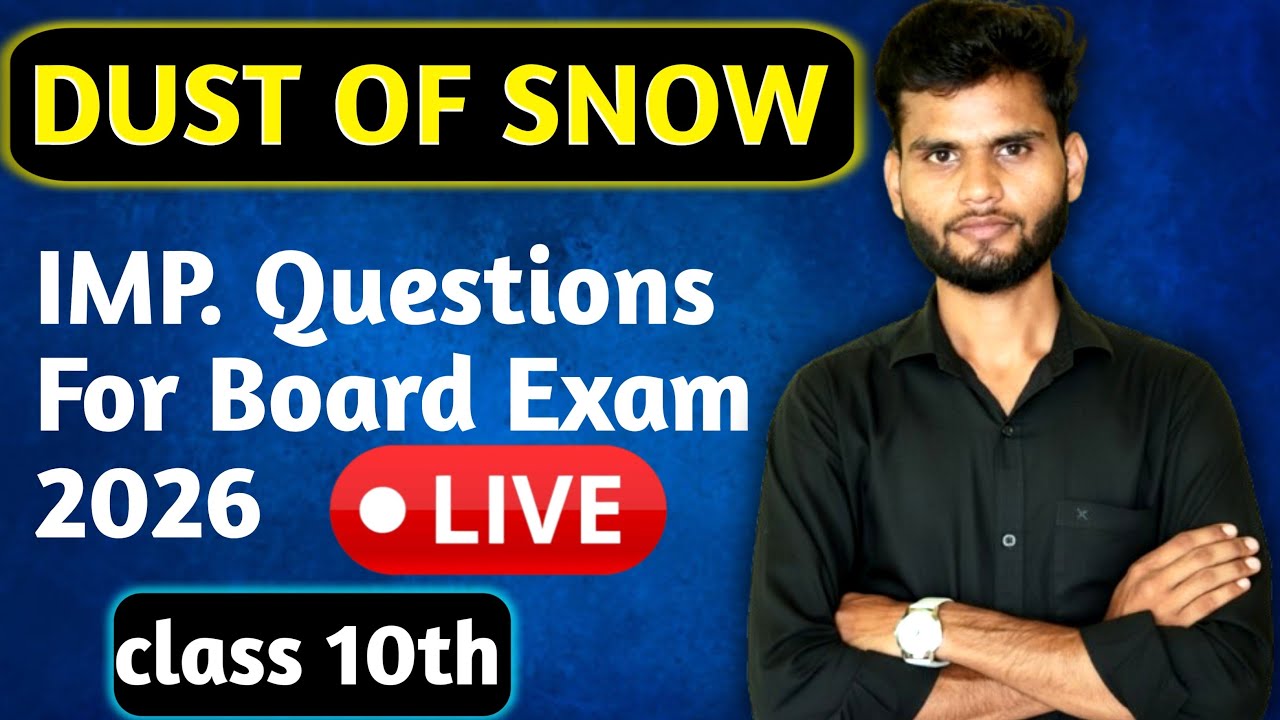 Dust of snow important questions class 10th