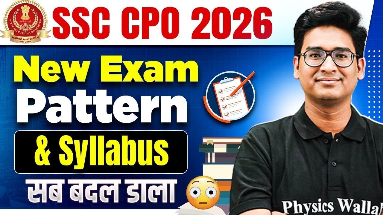 SSC CPO Notification 2026 Out | SSC CPO New Exam Pattern & Syllabus | Full details | SSC Wallah