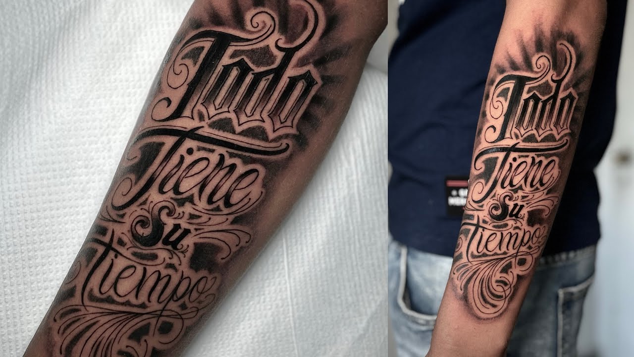 Lettering todo tiene su tiempo , tatuaje completo