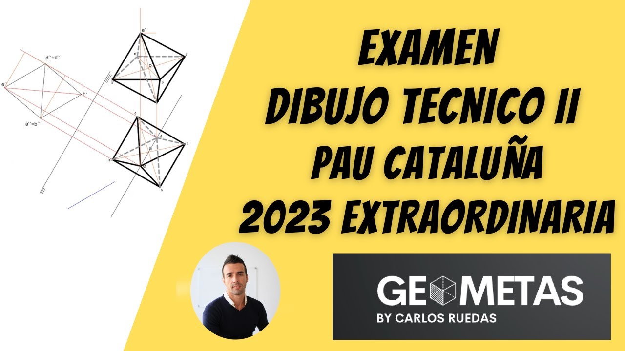 Examen Dibujo Técnico II Cataluña 2023 Extraordinaria