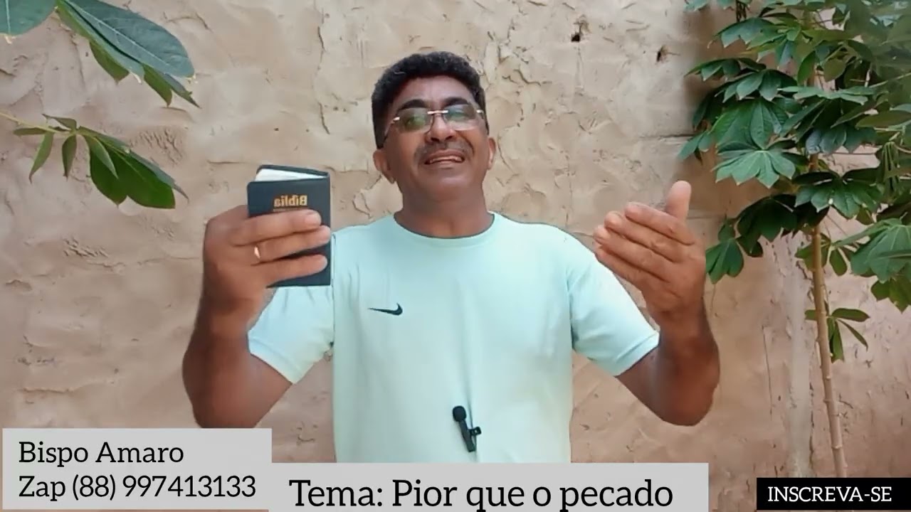 Tema: Pior que o pecado 